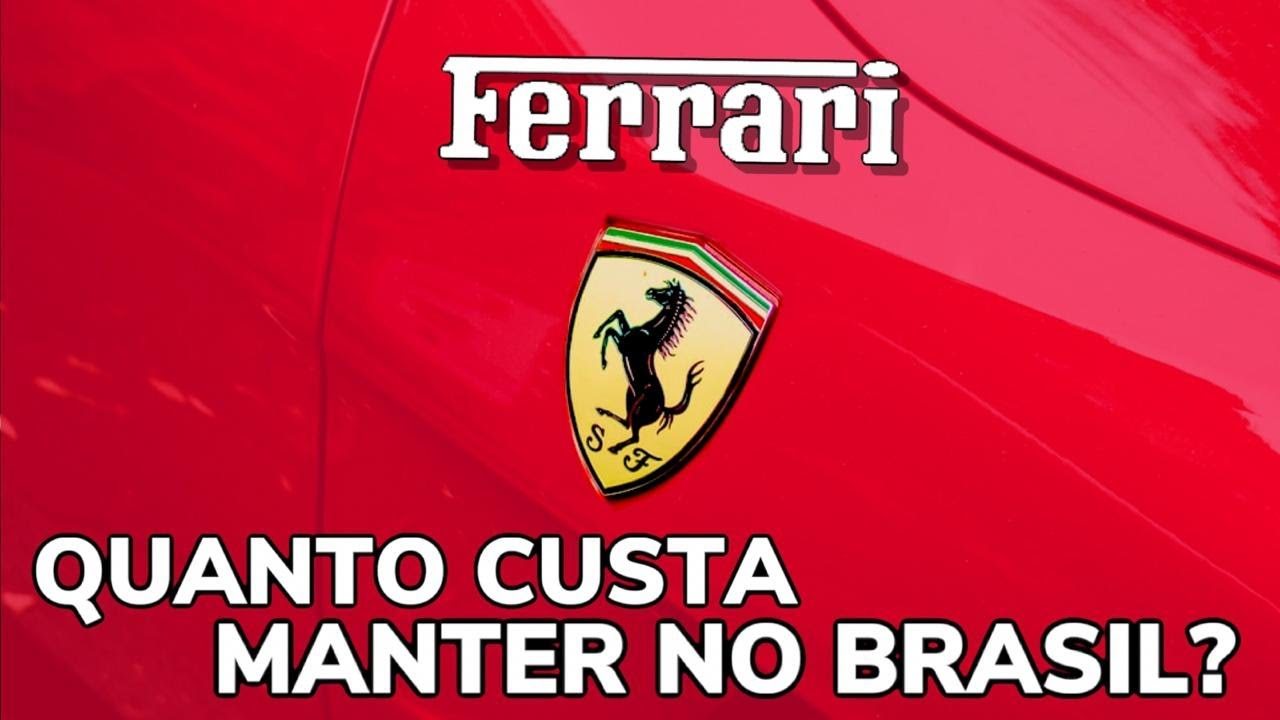 Quanto custa manter uma Ferrari no Brasil 2024